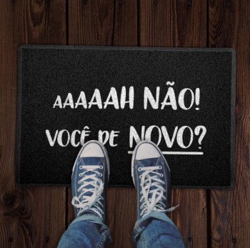 Capacho “Aaaah não! Você de novo?”